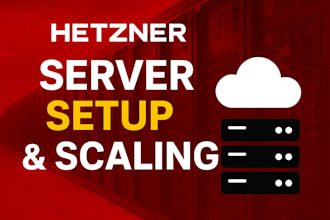 expert hetzner server deployment and infrastructure scaling