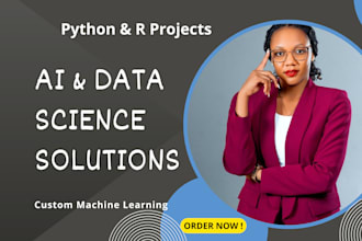 build custom ai, data analysis, and predictive machine learning models