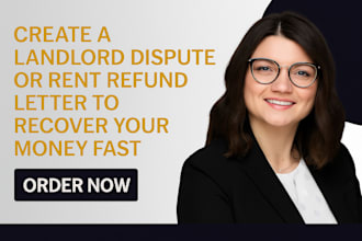 create a landlord dispute or rent refund letter to recover your money fast