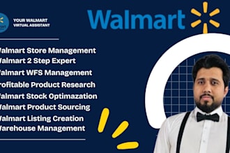 be your expert walmart VA for product listing, store management and wfs