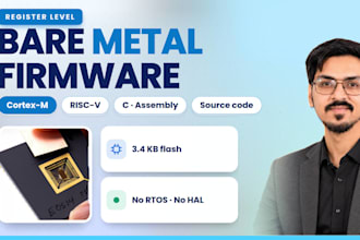 develop bare metal firmware for arm cortex m and risc v microcontrollers
