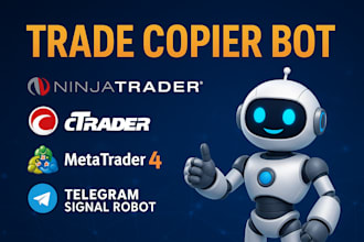 code trade copier bot on ninjatrader, ctrader, mt4, mt5 or telegram signal robot