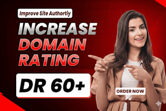 increase domain rating, DR, ahrefs domain rating 60 plus