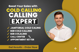 call janitorial cold calling, cold caller for cleaning agency, lead generation