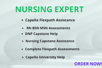 assist with capella flexpath rn, bsn, msn, dnp, nursing capstone
