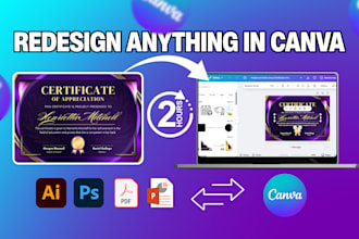 redesign, convert or recreate your ai, psd, pdf, png graphic in canva in 2 hrs