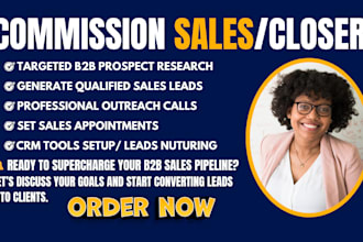 commission sales closer, b2b sales rep, cold calling