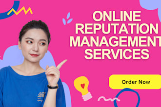 assist you for online reputation management and repair