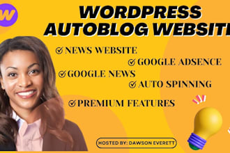 create an autoblog autopilot automated news website, wordpress autoblog website