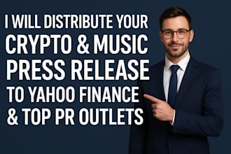 distribute your crypto and music press release to yahoo finance and top PR sites