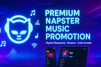 premium napster music promotion playlist placements streams and artist growth