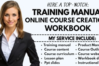 create training manual, workbook, online course curriculum, and lesson plan