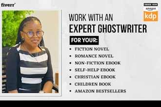 ghost write your ebook, be your fiction writer, non fiction and kdp writer