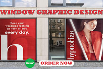 do professional window graphic design, storefront or store front, billboards