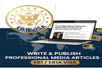 write and publish media article for eb1 visa eb1a on major media outlets
