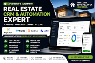 build gohighlevel real estate CRM, lead follow up and automation