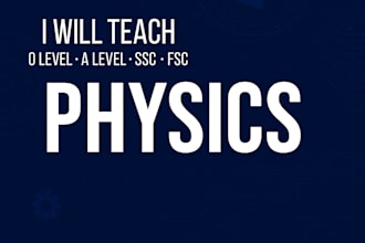 teach physics o level a level ssc and fsc