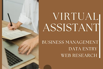 be your virtual assistant to help manage and grow business