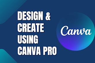 design anything using canva pro