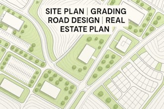 draw site plan, site grading, road design alignment, real estate plan