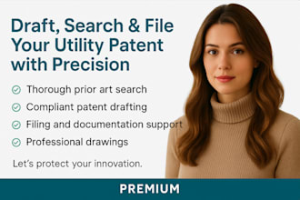 draft, search, and file your utility patent with professional precision