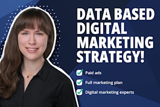 create a data based digital marketing strategy