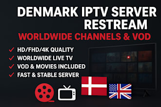 create best denmark, iptv server restream, worldwide channels, vod, live tv