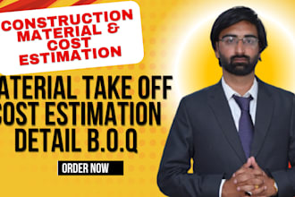 do quantity take off, material take off and cost estimation