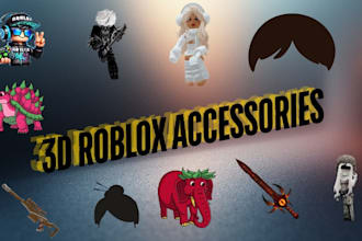 create 3d roblox accessories for your game avatar