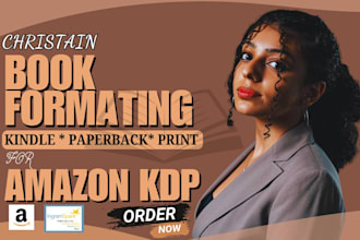 format and design your christain ebook and paperback interior for KDP publishing