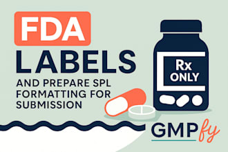 review fda product labels and do spl formatting to ensure drug label compliance