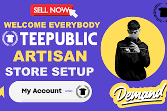 teepublic artisan  store setup and custom design service