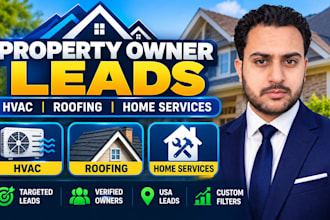generate property owner leads for hvac, roofing and home services