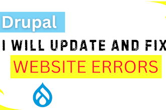develop or fix maintain and update drupal website issues modules themes