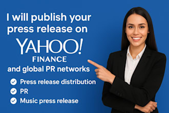 publish your press release on yahoo finance and global PR networks