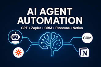 build ai agent automations with gpt, zapier, crms, custom integrations