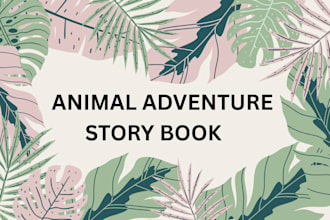 create a bear and magical animal adventure childrens book with illustrations