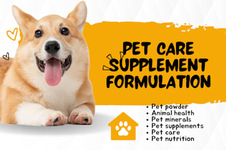 formulate custom pet supplements for dogs, cats, and other animals