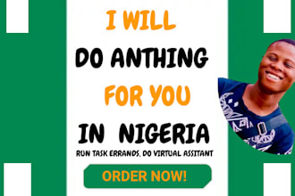 assist with errands, research, and virtual tasks in nigeria and internationally