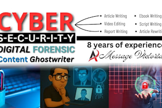 do cybersecurity ebook writing, digital forensics, technical writing, and report