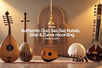 professionally record oud, saz, rubab, sitar, and zurna for your music project