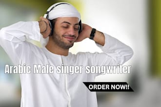 be your male arabic and english singer arabic song and pop singer songwriter