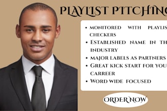 pitch music to a big network of organic playlists fast