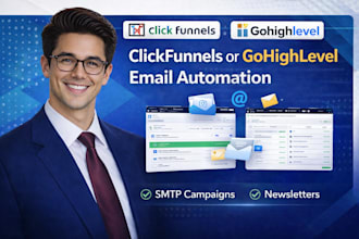 setup clickfunnels or gohighlevel email automation SMTP campaigns and newsletter