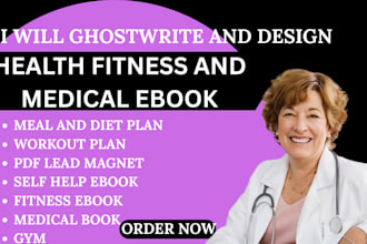 write, format, design canva health fitness ebook, medical ebook, workout plan