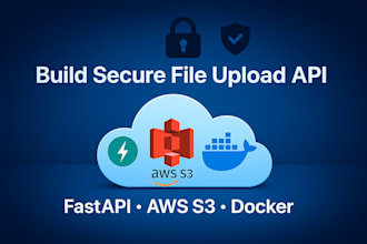 build a secure file upload backend using fastapi and AWS s3