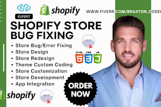 fix shopify store bugs, theme issues, custom coding, customize store theme
