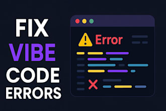 fix vibe coding bugs and optimize ai generated vibe code project, vibe coding