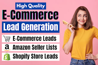 provide amazon seller leads and ecommerce store leads