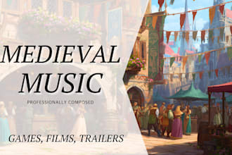 compose original medieval music for your game or project